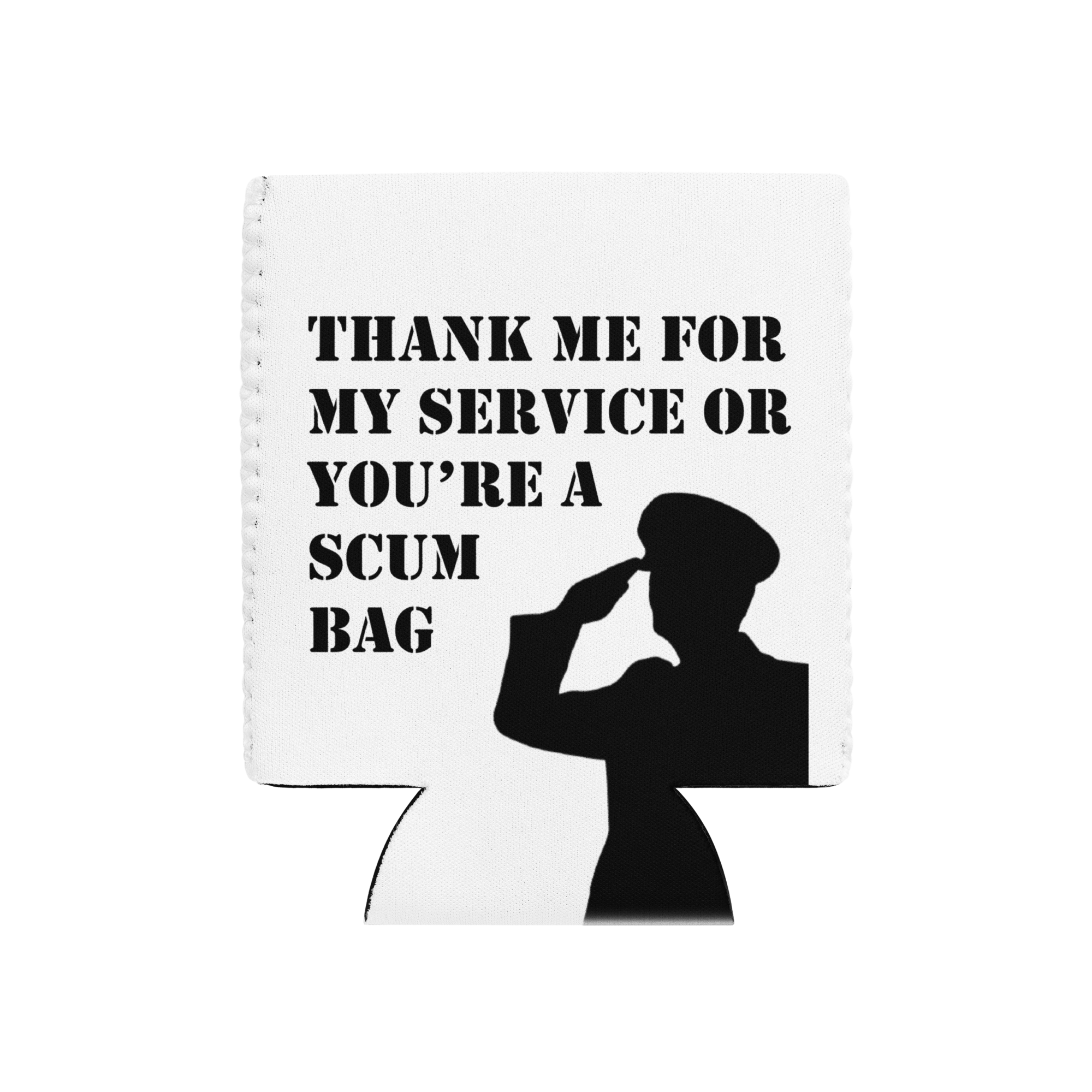 Thank Me For My Service Beer Koozie