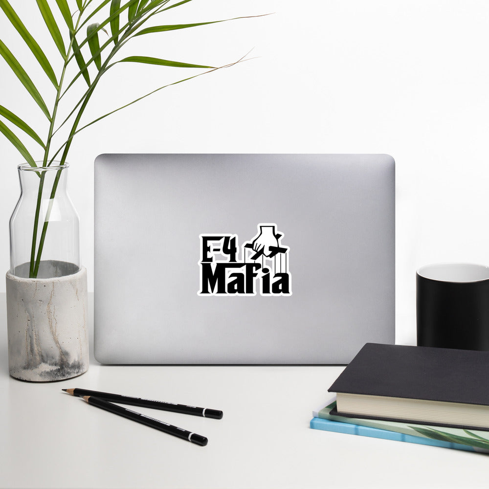 E-4 Mafia Sticker